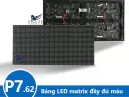 Bảng LED matrix P7.62 đầy đủ màu